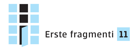 Erste fragmenti 11